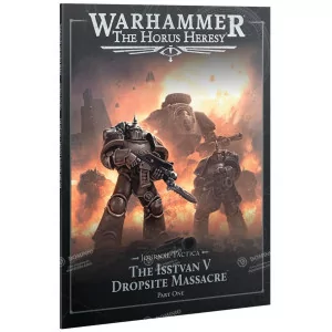 Journal Tactica: Isstvan V: Part 1 *DAY ONE: 26/07/2025