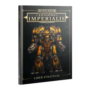 Legions Imperialis: Liber Strategia ENGLISH *DAY ONE: 06/09/2025