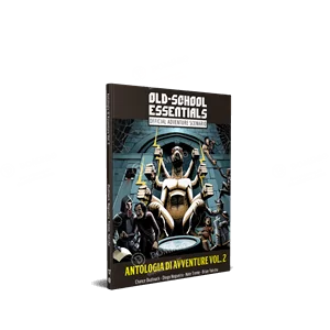 Old School Essentials: Antologie Di Avventure Vol. 2 *DAY ONE: 23/09/2025