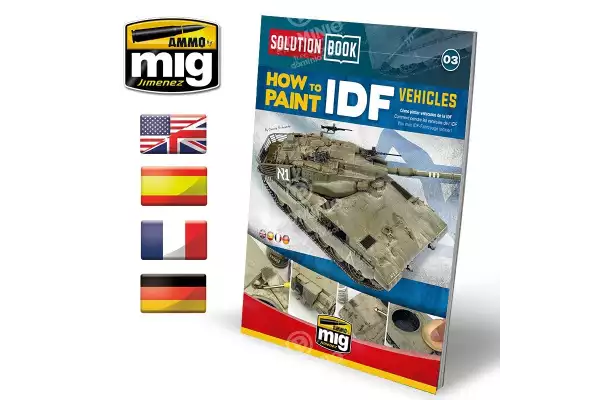 Ammo Mig: 6501 Solution Book 03 - How to paint IDF Vehicles (ENG-SPA-FRA-GER, 43