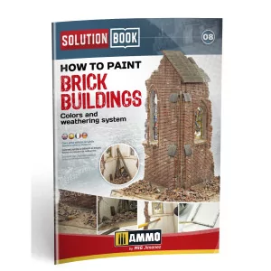 Ammo Mig: 6510 Solution Book: How to Paint Brick Buildings