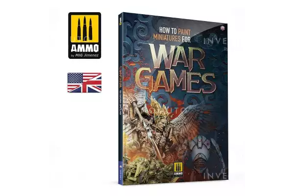 Ammo Mig: 6285 How To Paint Miniatures For Wargames English