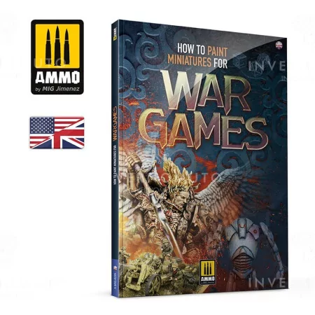 Ammo Mig: 6285 How To Paint Miniatures For Wargames English