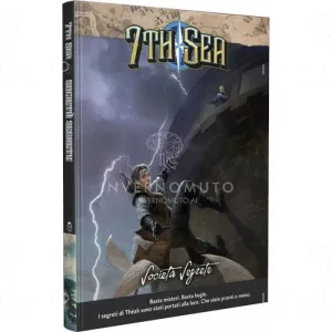 7th Sea: Società Segrete - Edizione Italiana *DAY ONE: 26/05/2023